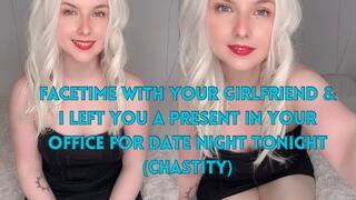 POV - ON FACETIME TO YOUR GIRLFRIEND & SHE LEFT YOU A PRESENT IN YOUR OFFICE FOR DATE NIGHT TONIGHT (chastity)
