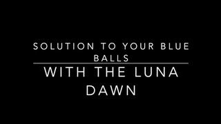 Solution to Your Blue Balls. 720 mobile