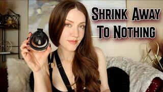 Shrink Away To Nothing 2