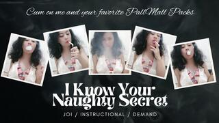 Custom : I know your Naughty Secret (Pallmall No Filter) (with sounds)