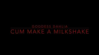 CUM MAKE A MILKSHAKE