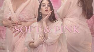 SOFT and PINK