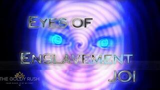 Eyes of Enslavement JOI