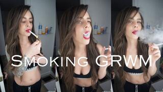 Smoking GRWM