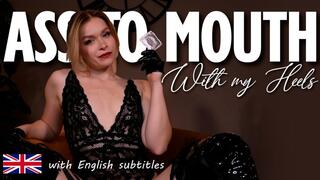 Ass to mouth with my heels