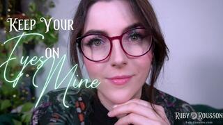 Keep Your Eyes on Mine