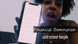 Financial domination with scissor handjob!
