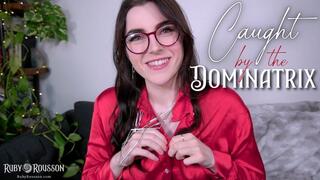 Caught By the Dominatrix