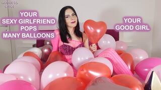 YOUR SEXY GIRLFRIEND POPS MANY BALLOONS - YOUR GOOD GIRL