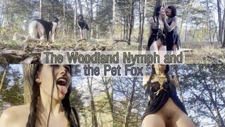 The Woodland Nymph and the Pet Fox