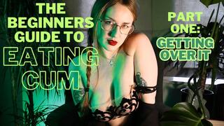CUM EATING FOR BEGINNERS. PART 1: GETTING OVER IT (CEI / Slave Training)