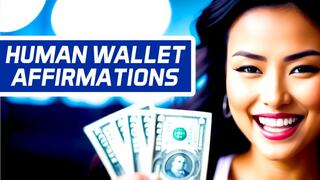 Human Wallet Affirmations