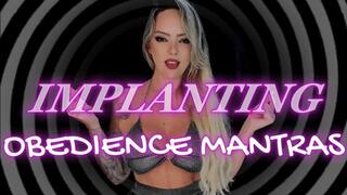 IMPLANTING OBEDIENCE MANTRAS