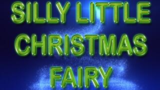 SILLY LITTLE CHRISTMAS FAIRY