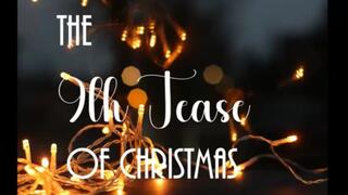 9th Tease of Christmas