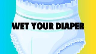 Wet Your Diaper, Wet Your Diaper Uncontrollably - ABDL Mesmerize MP4 VIDEO