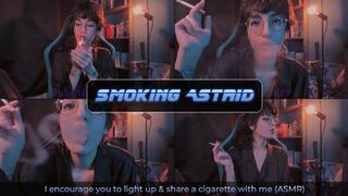 I encourage you to light up and share a cigarette with me | Astrid ASMR