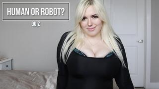 Quiz: Human Or Robot?