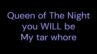 you WILL smoke My tar whore