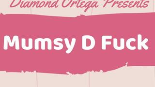 StepMumsy D Fuck