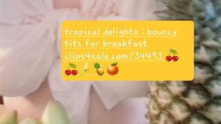 TROPICAL DELIGHTS BOUNCY TITS FOR BREAKFAST