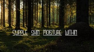 Supple Skin Moisture Within