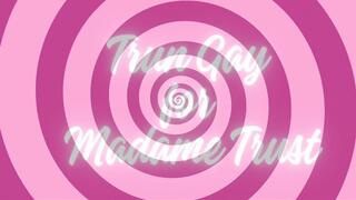 Turn Gay For Madame Trust