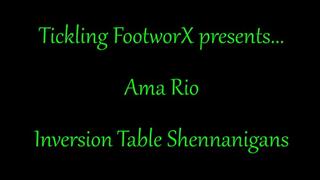 Ama Rio Inversion Table Shenanigans