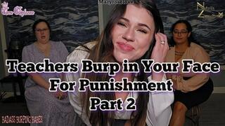 Teachers Punish you with Burps in your Face PART 2 with Maryroselove