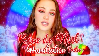 Joyeux Noel Roue Humiliation et Taches PARTIE 1