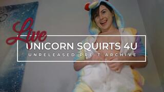 Unicorn Squirts Unreleased Pre T Live