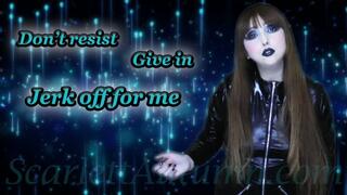 Don't resist, give in and masturbate for me - MP4 SD 480p