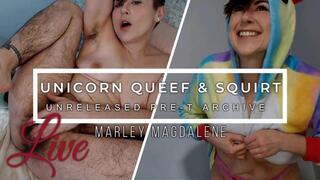 Unicorn Queef And Squirt Unreleased Pre T Live