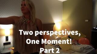 Two Perspectives One Moment Part 2 - 4K