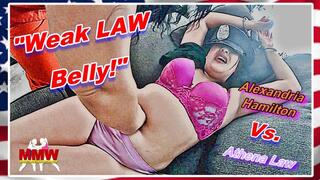 Weak LAW Belly!