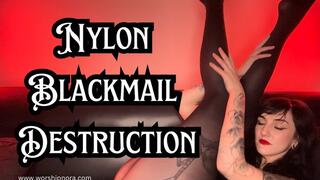 Nylon Blackmail Destruction