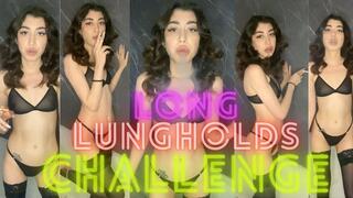 Long Lungholds Challenge
