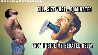 Full size vore - dominated from inside my Bloated belly