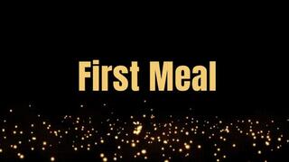 First Meal *mp4*