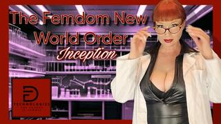 The Femdom New World Order: Inception