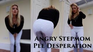 Angry Stepmom Pee Desperation