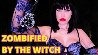 ZOMBIFIED BY THE WITCH