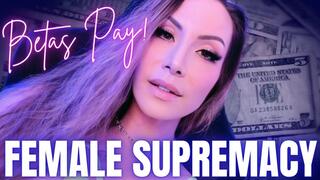 Female Supremacy BETAS PAY - Jessica Dynamic