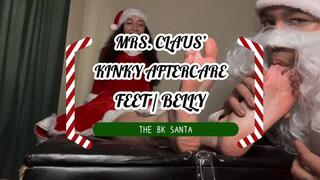 THE BK SANTA: MRS CLAUS’ KINKY AFTERCARE - FEET & BELLY