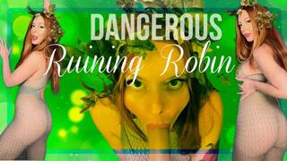 Poison Ivy Dangerous: Robin Ruined