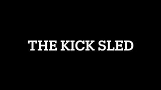 The kick sled