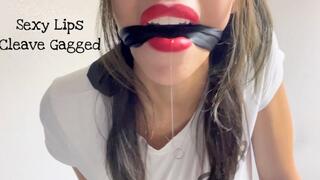 Sexy Lips Cleave Gagged