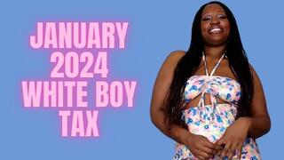 January 2024 white boy Tax