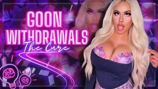 Goon Withdrawals: Cured