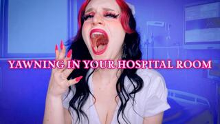 Yawning in Your Hospital Room